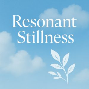 Resonant Stillness Instrumental </br> Kickstarter Reward